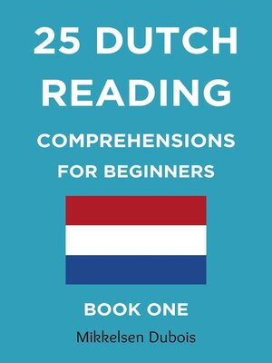 cover image of 25 Dutch Reading Comprehensions for Beginners